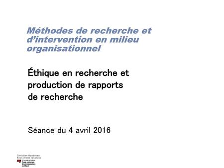 Éthique en recherche et production de rapports de recherche