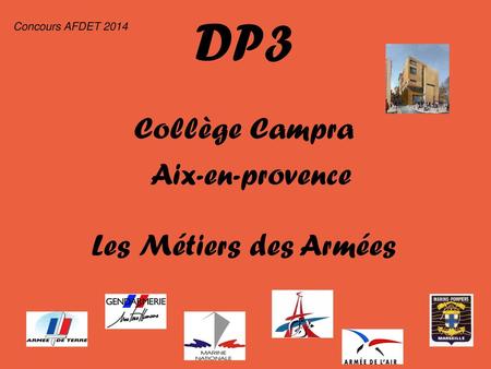 DP3 Collège Campra Aix-en-provence Les Métiers des Armées