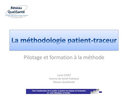 La méthodologie patient-traceur