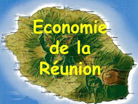 Economie de la Réunion.