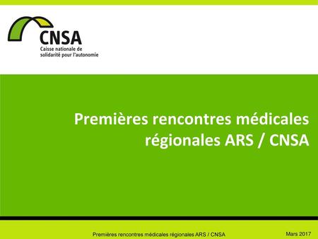 Premières rencontres médicales régionales ARS / CNSA