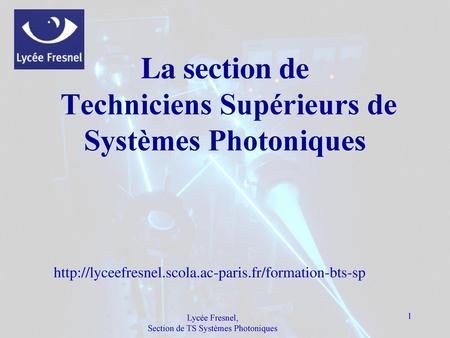 La section de Techniciens Supérieurs de Systèmes Photoniques