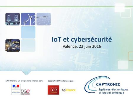 IoT et cybersécurité Valence, 22 juin 2016