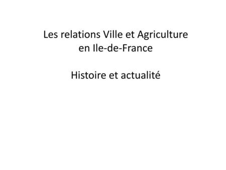 Les relations Ville et Agriculture