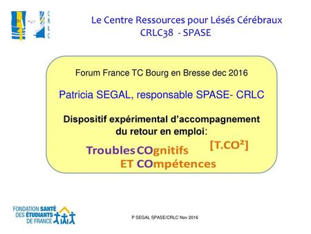 Le Centre Ressources pour Lésés Cérébraux CRLC38 - SPASE