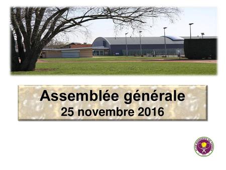 Assemblée générale 25 novembre 2016