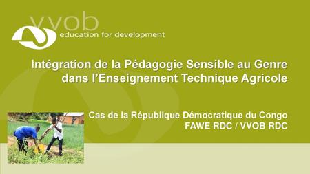 Cas de la République Démocratique du Congo FAWE RDC / VVOB RDC