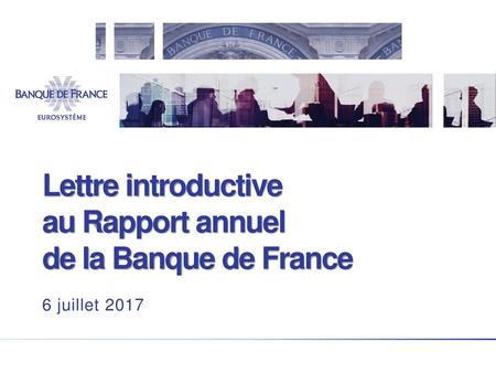 Lettre introductive au Rapport annuel de la Banque de France