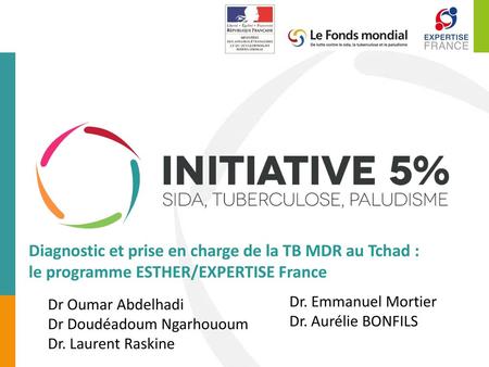 Dr. Emmanuel Mortier Dr. Aurélie BONFILS Dr Oumar Abdelhadi