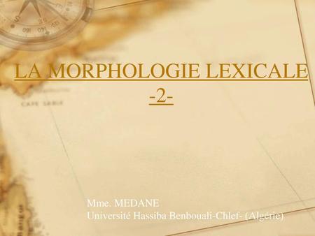 LA MORPHOLOGIE LEXICALE -2-
