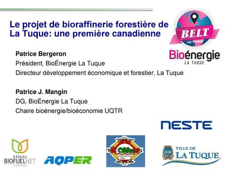 Patrice Bergeron Président, BioÉnergie La Tuque