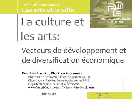 30ième colloque annuel Les arts et la ville La culture et les arts: