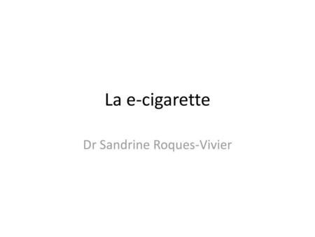 Dr Sandrine Roques-Vivier