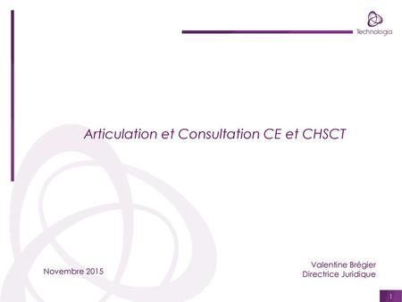 Articulation et Consultation CE et CHSCT