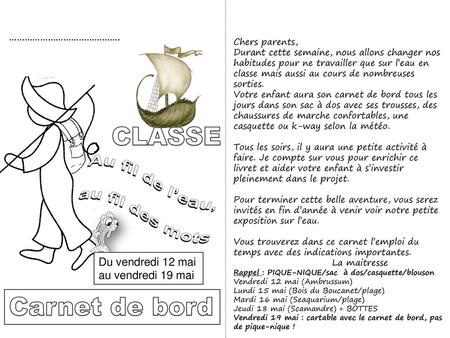 CLASSE Carnet de bord Au fil de l’eau, au fil des mots …………………………………….