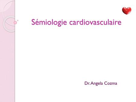 Sémiologie cardiovasculaire