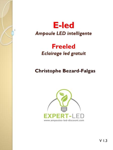 E-led Ampoule LED intelligente Freeled Eclairage led gratuit