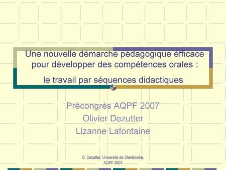 Précongrès AQPF 2007 Olivier Dezutter Lizanne Lafontaine