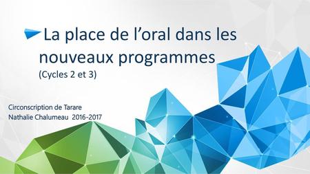 La place de l’oral dans les nouveaux programmes (Cycles 2 et 3)