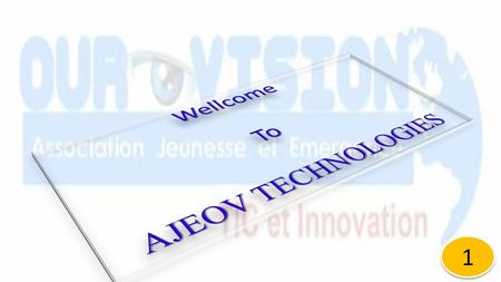 Wellcome To AJEOV TECHNOLOGIES 1.