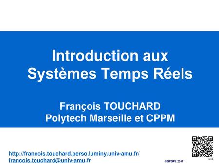 Introduction aux Systèmes Temps Réels Polytech Marseille et CPPM