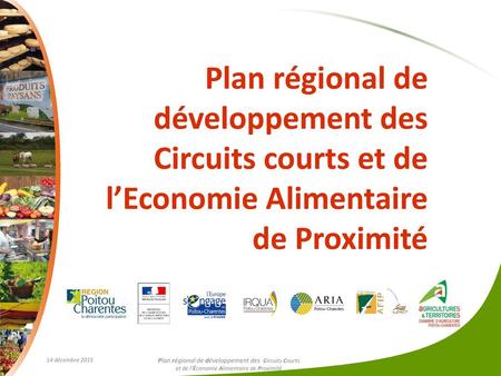 Plan régional CCEAP Réunion de restitution Lundi 14 décembre 2015 Espace Régional Aire de Poitou-Charentes.