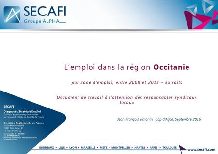 L’emploi dans la région Occitanie par zone d'emploi, entre 2008 et 2015 – Extraits Document de travail à l’attention des responsables syndicaux locaux.