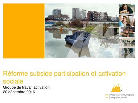 Ordre du Jour Approbation PV Réforme subside participation et activation sociale Divers.