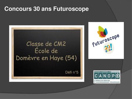 Concours 30 ans Futuroscope