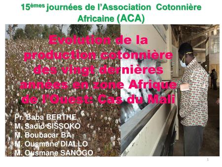 15èmes journées de l’Association Cotonnière Africaine (ACA)