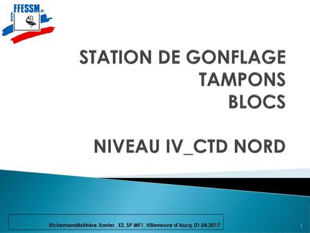 STATION DE GONFLAGE TAMPONS BLOCS NIVEAU IV_CTD NORD