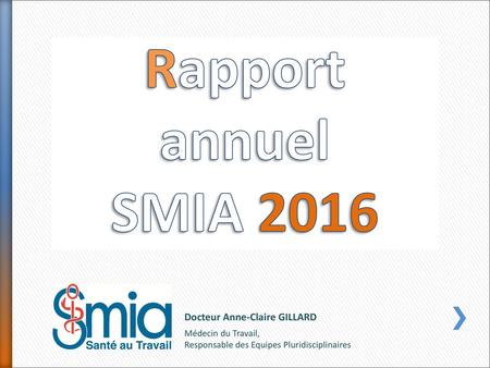 Rapport annuel SMIA 2016 Docteur Anne-Claire GILLARD