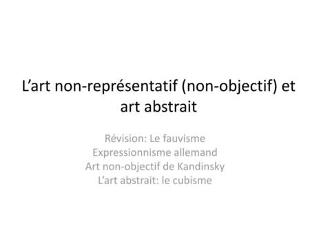 L’art non-représentatif (non-objectif) et art abstrait