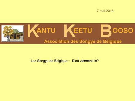 7 mai 2016 Les Songye de Belgique: D’où viennent-ils?
