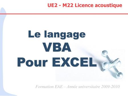 UE2 - M22 Licence acoustique