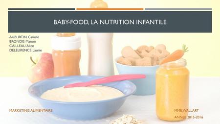BABY-FOOD, lA nutrition infantile