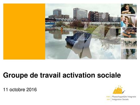 Groupe de travail activation sociale 11 octobre 2016