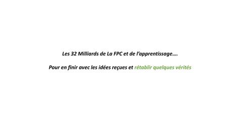 Les 32 Milliards de La FPC et de l’apprentissage….