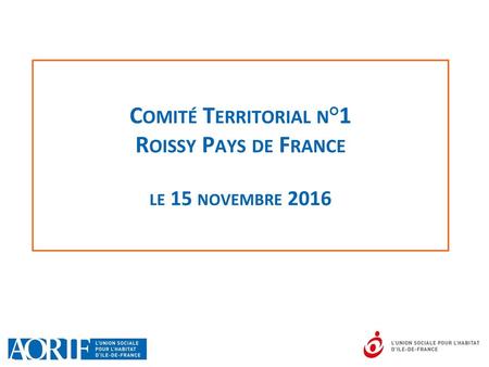 Comité Territorial n°1 Roissy Pays de France le 15 novembre 2016