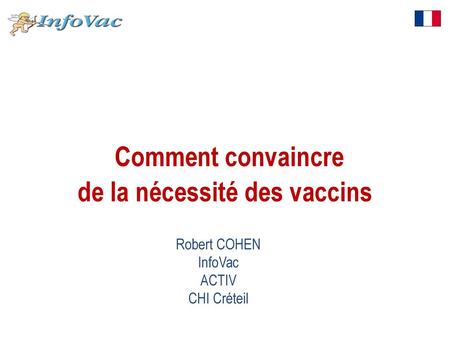 Comment convaincre de la nécessité des vaccins