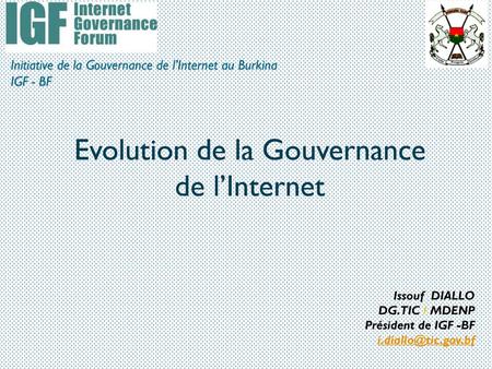 Initiative de la Gouvernance de l’Internet au Burkina IGF - BF