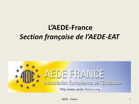 L’AEDE-France Section française de l’AEDE-EAT