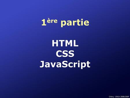 1ère partie HTML CSS JavaScript
