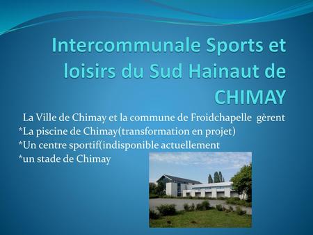 Intercommunale Sports et loisirs du Sud Hainaut de CHIMAY