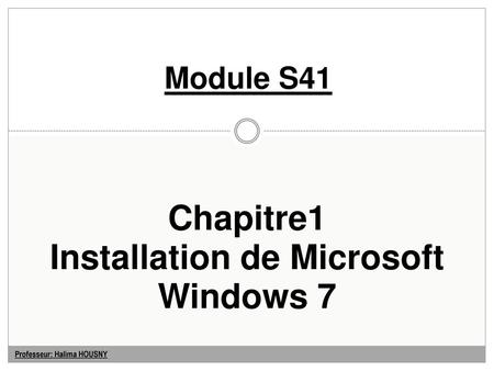 Chapitre1 Installation de Microsoft Windows 7