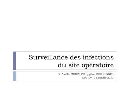Surveillance des infections du site opératoire