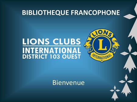 BIBLIOTHEQUE FRANCOPHONE