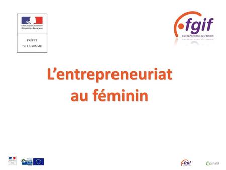 L’entrepreneuriat au féminin.