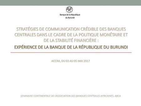 EXPÉRIENCE DE LA BANQUE DE LA RÉPUBLIQUE DU BURUNDI