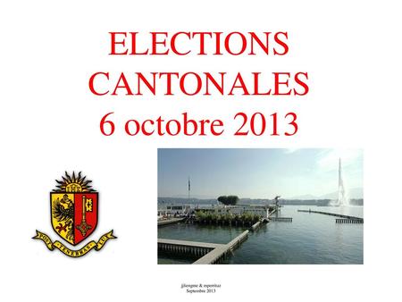 ELECTIONS CANTONALES 6 octobre 2013
